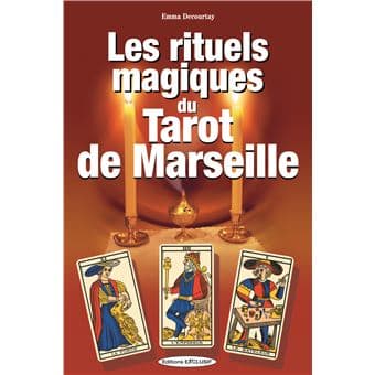 Les rituels magiques du Tarot de Marseille