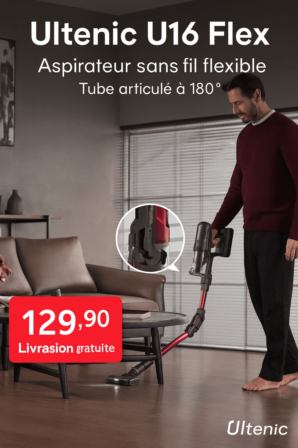 Aspirateur sans fil Ultenic U16 Flex – 50 Kpa, 60 min, tube flexible 180°, station de charge – Idéal poils d’animaux