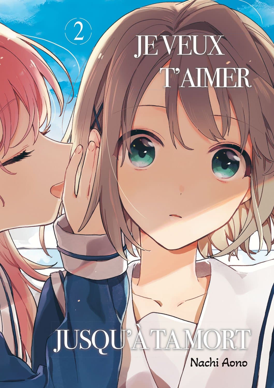 Je veux t'aimer jusqu'à ta mort - Tome 02 - Livre (Manga)