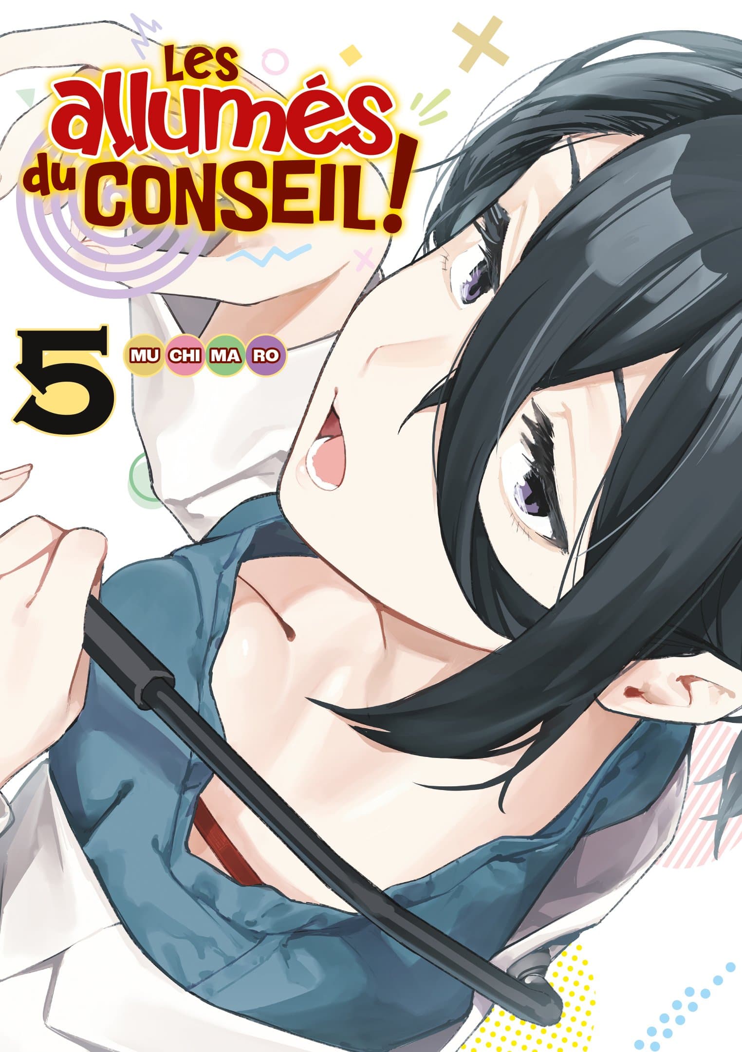 Les allumés du conseil ! - Tome 05 - Livre (Manga)