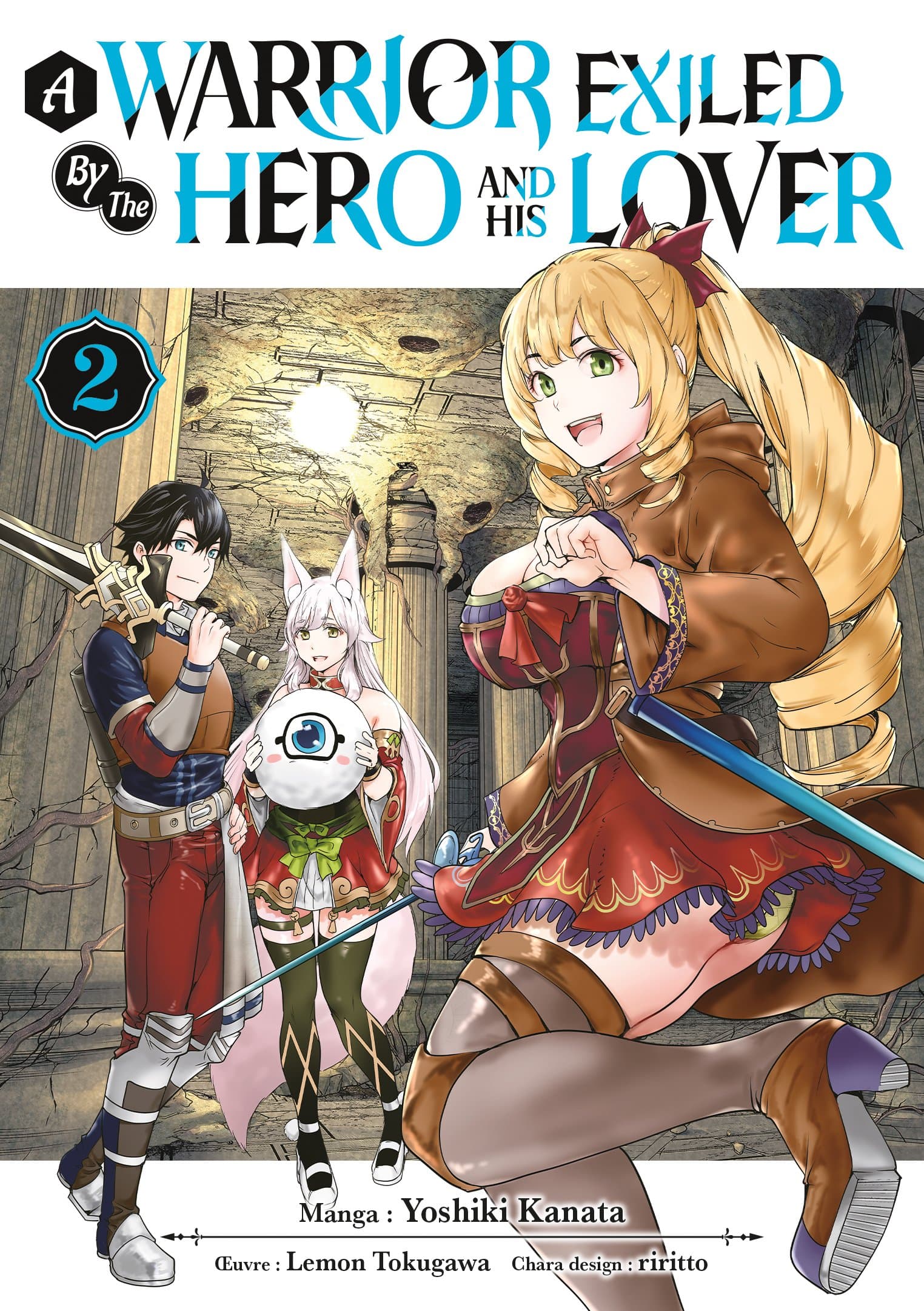 A Warrior Exiled by the Hero and His Lover - Tome 02 - Livre (Manga)