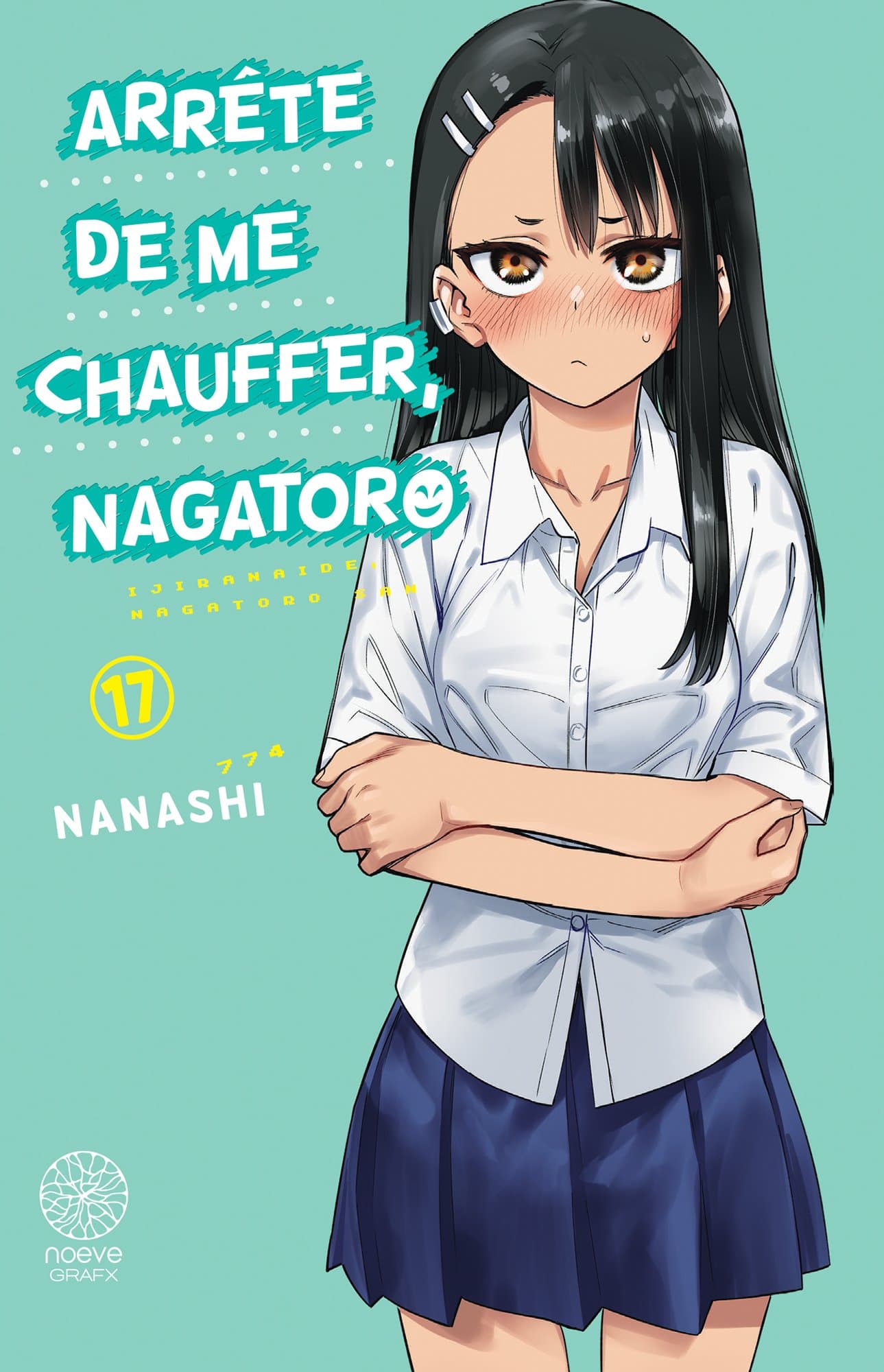 Arrête de me chauffer, Nagatoro - Tome 17 - Livre (Manga)