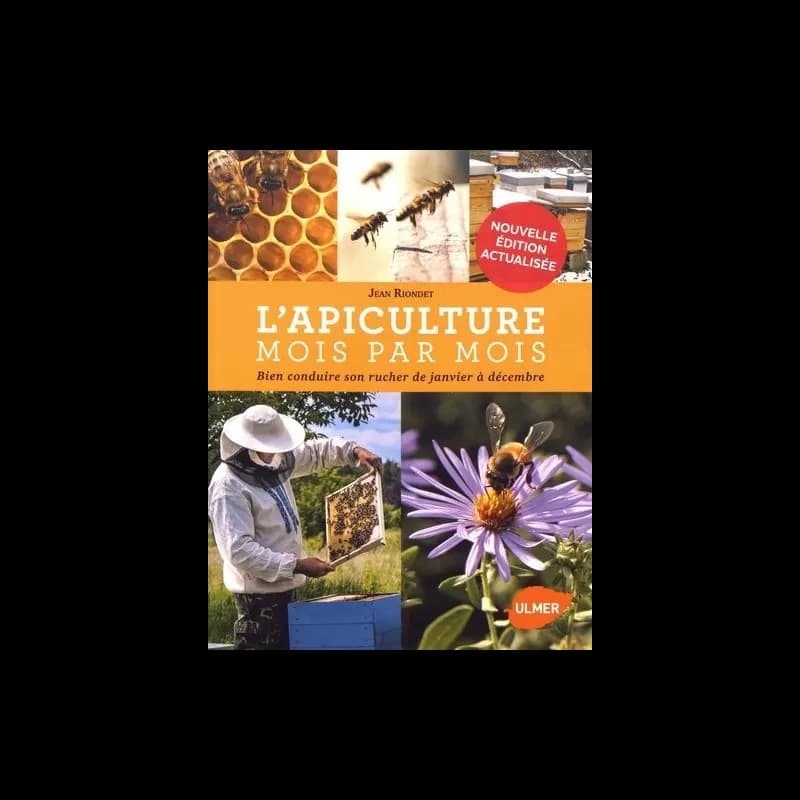 L'apiculture mois par mois - nouvelle édition