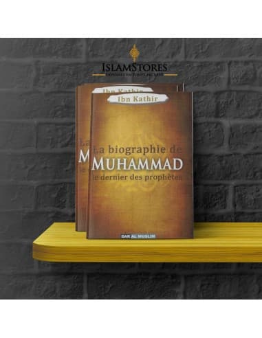 La Biographie de MUHAMMAD (صلى الله عليه وسلم) Le Prophète De L' ISLAM - Librairie islamique : Dar Al Muslim