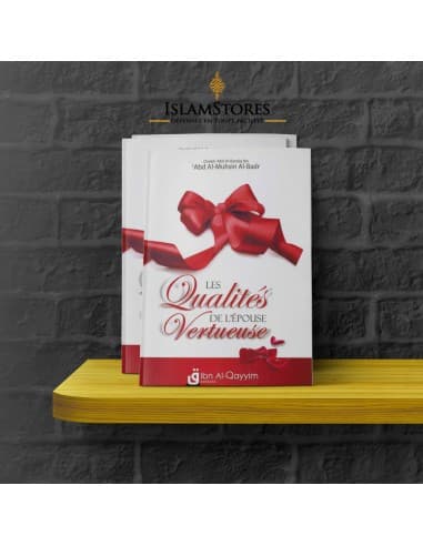 Les Qualités de l'Epouse Vertueuse﻿ - Islam : Ibn Al-Qayyim
