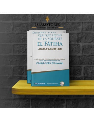 Quelques leçons de la sourate El Fâtiha - Librairie islamique : Dar Al Muslim