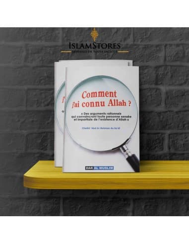 Comment j'ai connu Allah - Librairie islamique : Dar Al Muslim