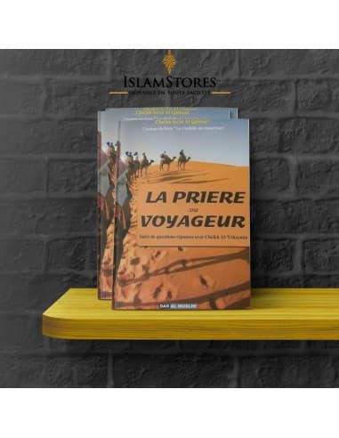 La prière du voyageur - Librairie islamique : Dar Al Muslim