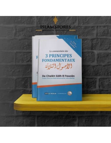 Le commentaire des 3 principes fondamentaux - Librairie islamique : Dar Al Muslim