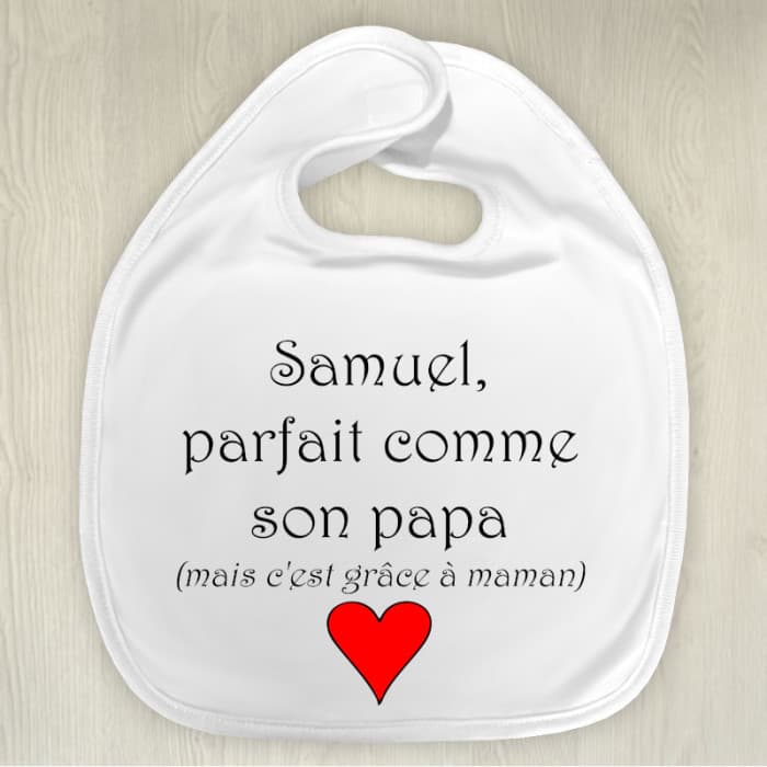 Bavoir parfait(e) comme son papa personnalisable