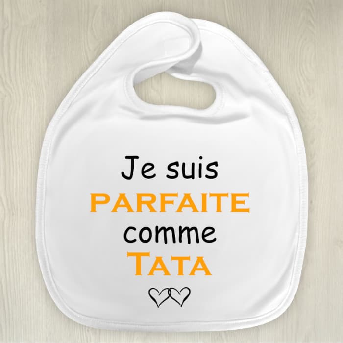 Bavoir personnalisable Je suis parfaite comme