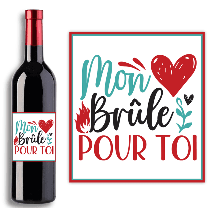Étiquette bouteille de vin mon coeur brûle pour toi