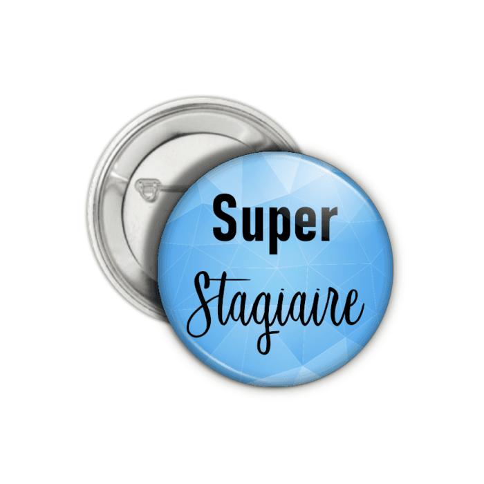 Badge ou magnet ou porte-clé personnalisé super stagiaire
