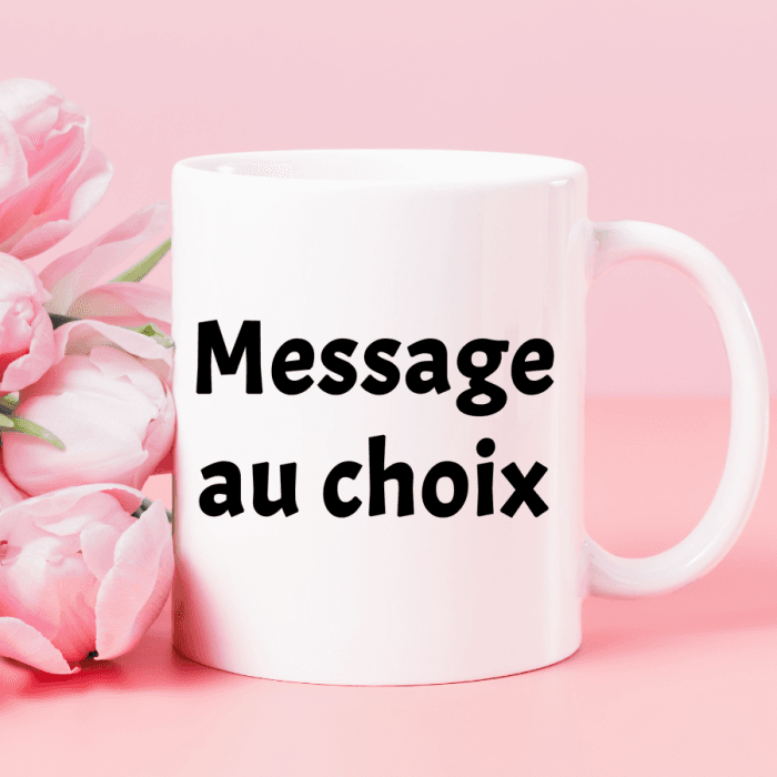Mug personnalisable avec votre message