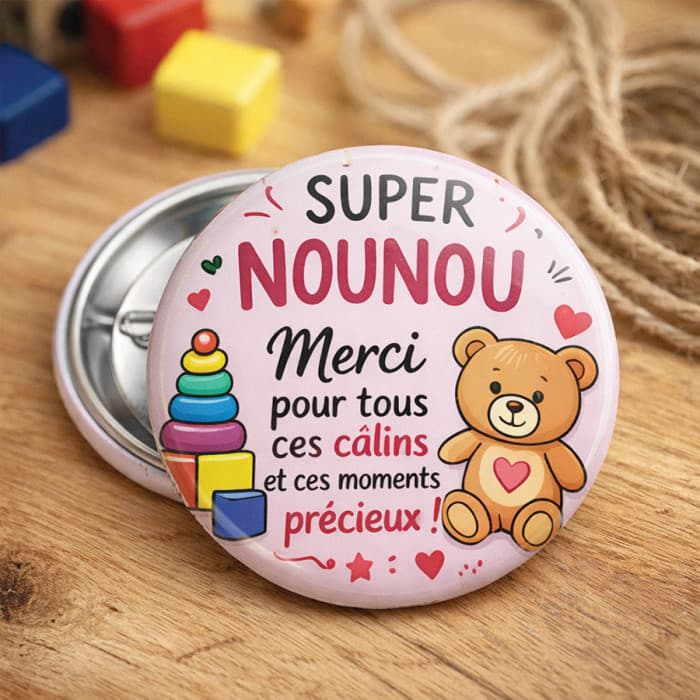 Badge, Magnet ou Porte-clé Super Nounou – Merci pour tous ces câlins