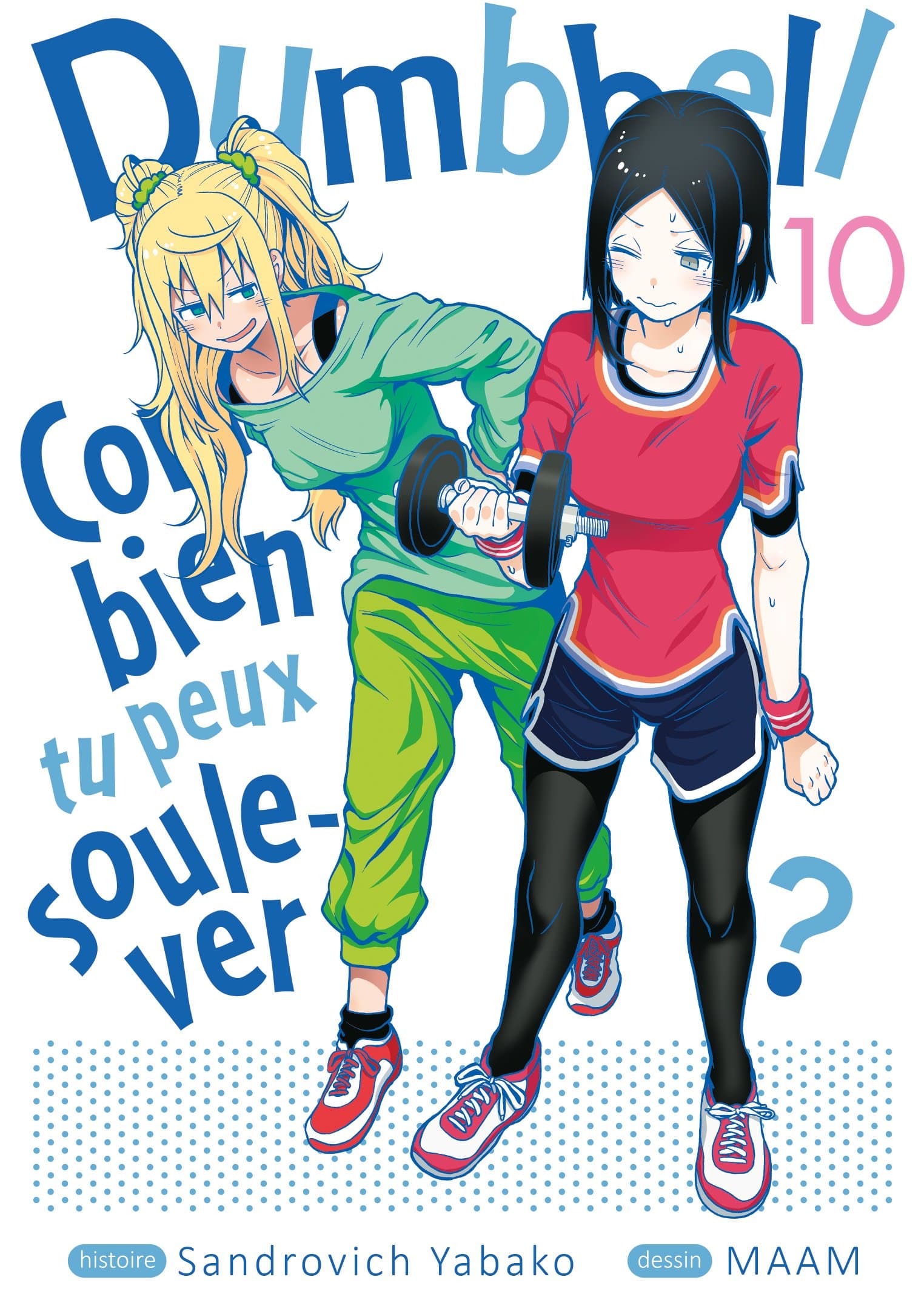 Dumbbell : Combien tu peux soulever ? - Tome 10 - Livre (Manga)
