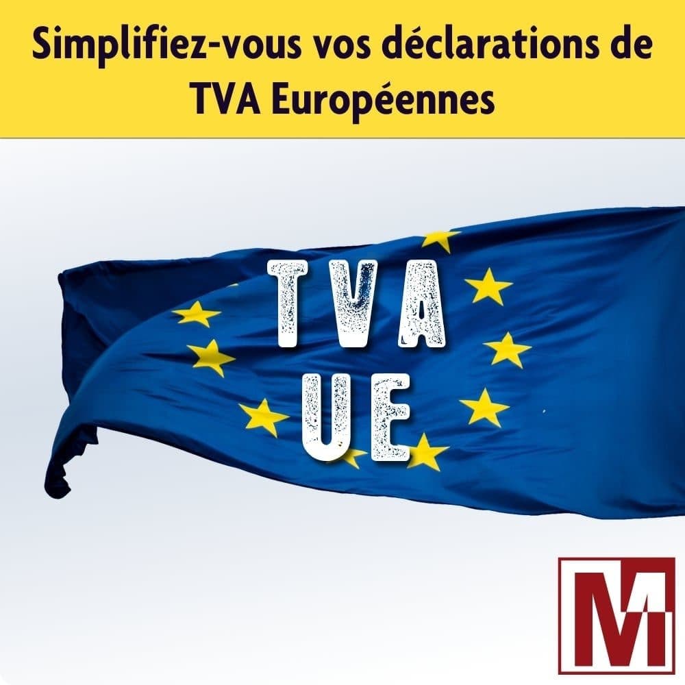 Déclaration simple de votre TVA intracommunautaire trimestrielle