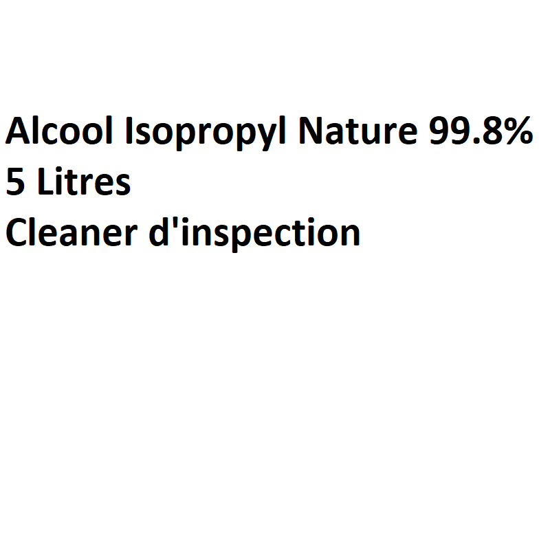 Alcool Isopropyl Nature 99.8% - 5 Litres