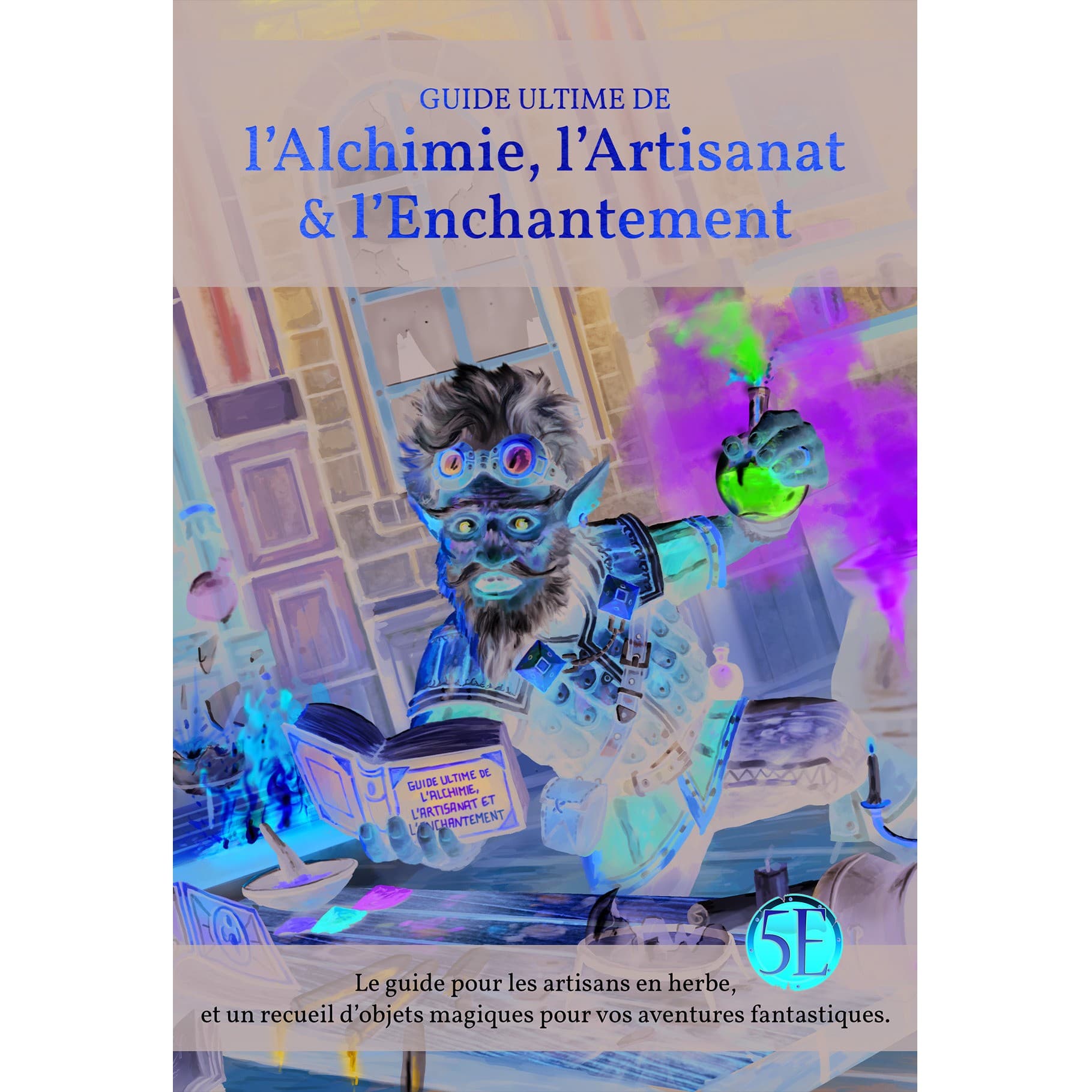 Kobold Erudit Guide Ultime de l'Alchimie, l'Artisanat et