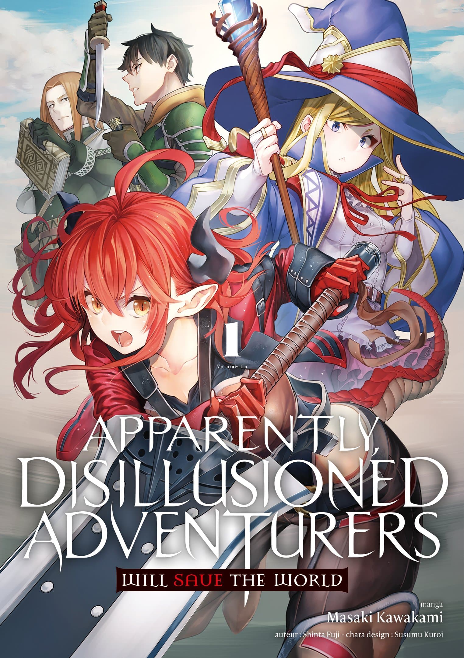 Apparently, Disillusioned Adventurers Will Save the World - Tome 01