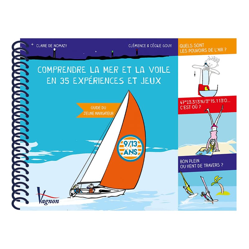 Comprendre la mer et la voile en 35 expériences