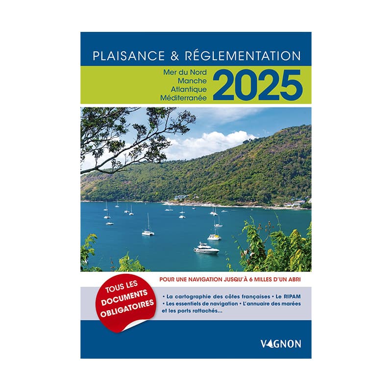 Guide Plaisance et Réglementation 2025 - Côtes Françaises