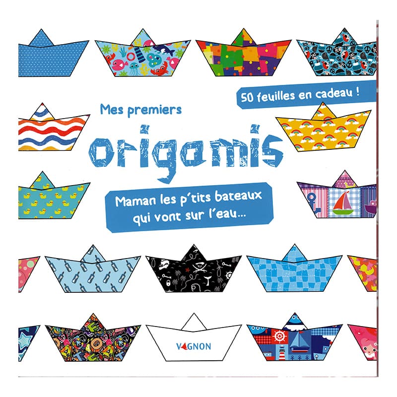 Mes premiers Origamis - Les petits bateaux