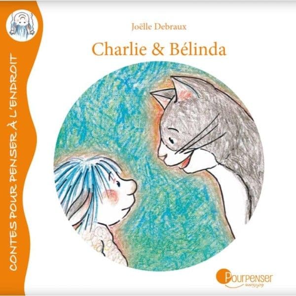Livre Charlie & Bélinda "Moche" de Joëlle Debraux Ed. Pourpenser® - L