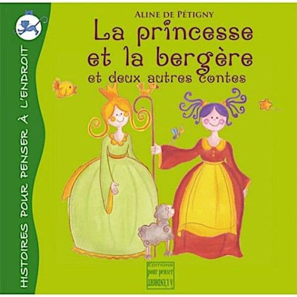 Livre La princesse et la bergère de Aline de Pétigny Ed. Pourpenser®