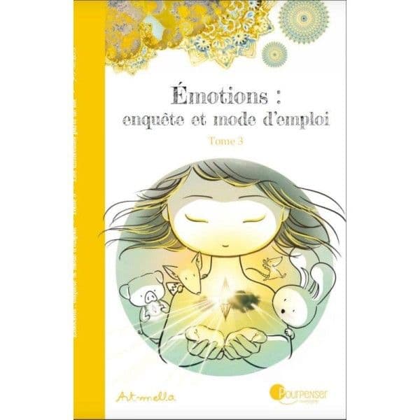 Livre "Émotions, enquête & mode d'emploi Tome 3" de Art-mella Ed. P