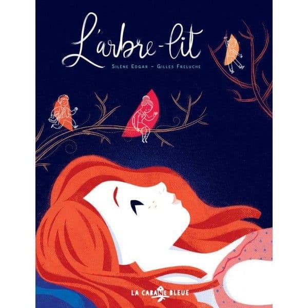 Livre L'arbre lit de Silène Edgar Ed. La cabane bleue® - Livres e