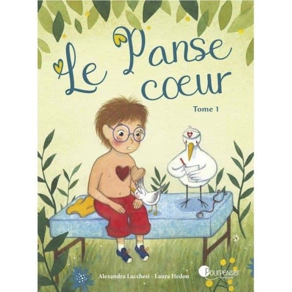Livre Le Panse cœur Tome 1 de Alexandra Lucchesi Ed. Pourpenser® - L