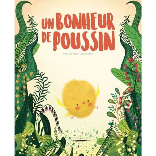 Livre enfants 'Le bonheur de Poussin de Irena Trevisan' Sassi® -