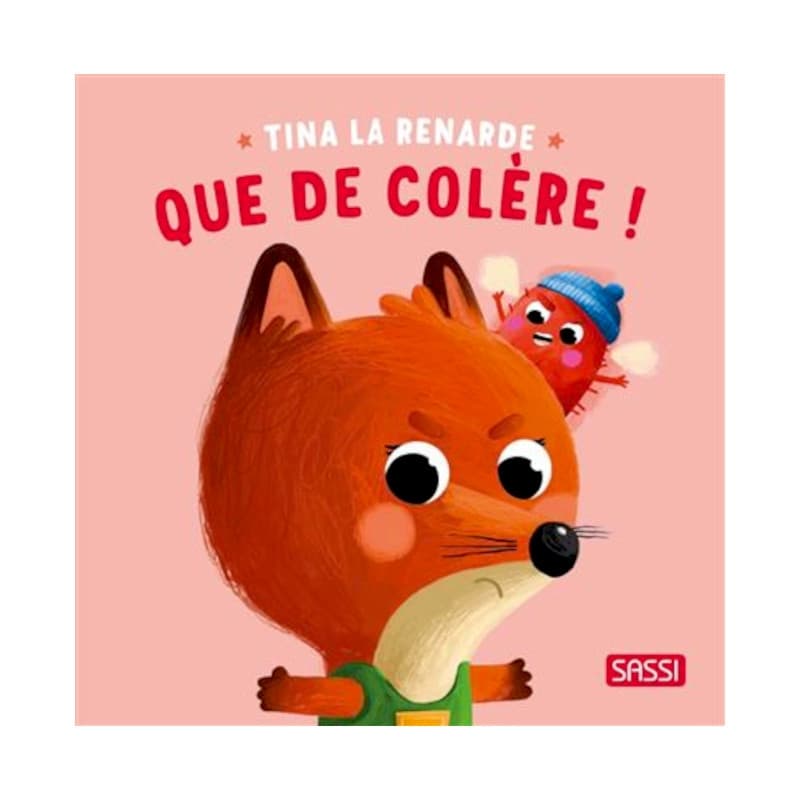 Livre petite enfance Tina la renarde 'Que de colère ! ' Sassi®