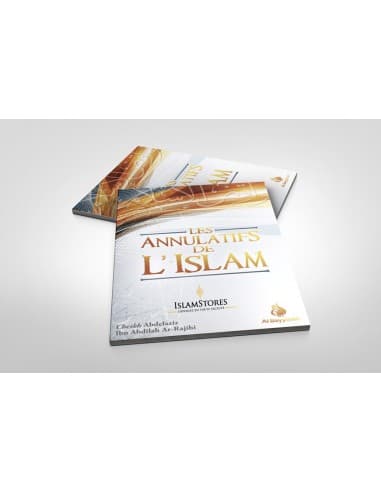 Les annulatifs de l'islam - Librairie islamique : Al Bayyinah