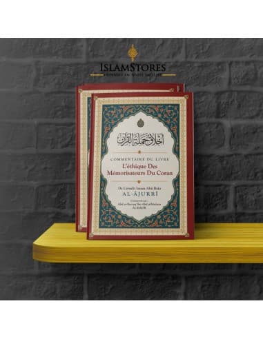 Commentaire Du Livre L'éthique Des Mémorisateurs Du Coran, De Abû Bakr Al-Âjurrî, Commenté Par Abd Ar-Razzaq Al-BADR - Édition Ibn Badis