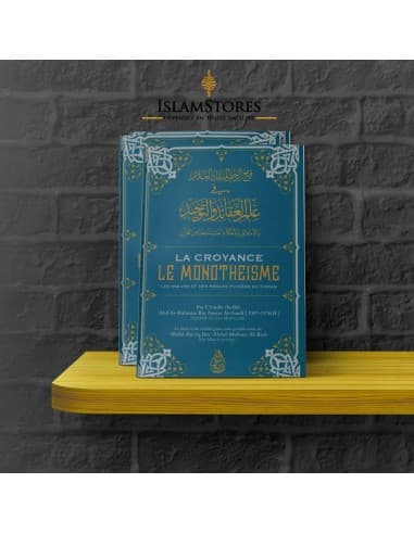 La croyance le Monothéisme Shaykh As Saadi - Édition Ibn Badis