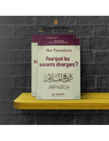 Pourquoi les savants divergent ? - Librairie islamique : Al-Hadith