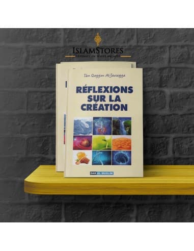 Réflexions sur la création - Librairie islamique : Dar Al Muslim