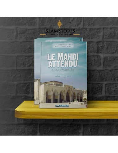 Le Mahdi attendu Al-Muntadhâr - Librairie islamique : Dar Al Muslim