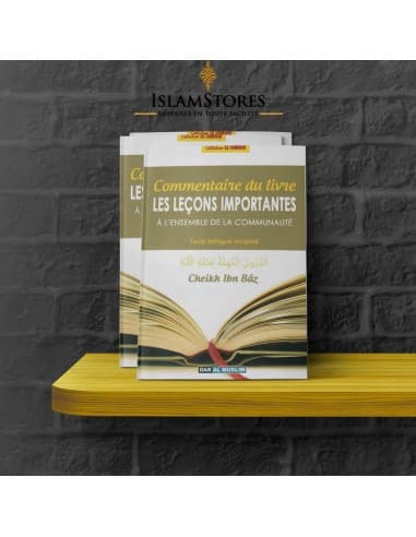 Commentaire du livre les leçons importantes à l'ensemble de la communauté - Librairie islamique : Dar Al Muslim