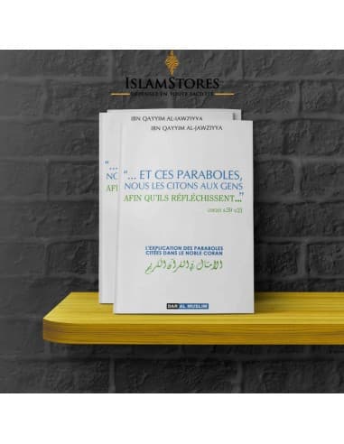 L'explication des paraboles citées dans le noble coran - Librairie islamique : Dar Al Muslim