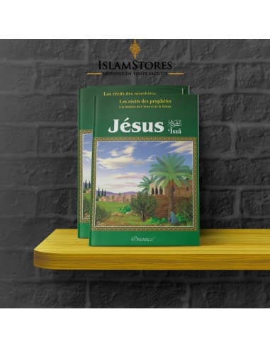 Jésus ('Issa) - À la lumière du coran et de la sunna - Librairie islamique : Orientica