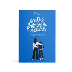 Entre frères et sœurs - Livre à remplir à 2, 3 ou 4 - Minus Editions